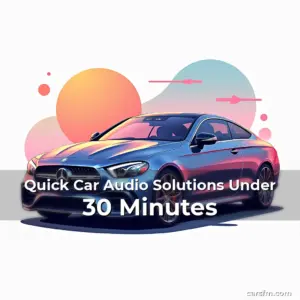 Artistic representation for Quick Car Audio Solutions Under 30 Minutes